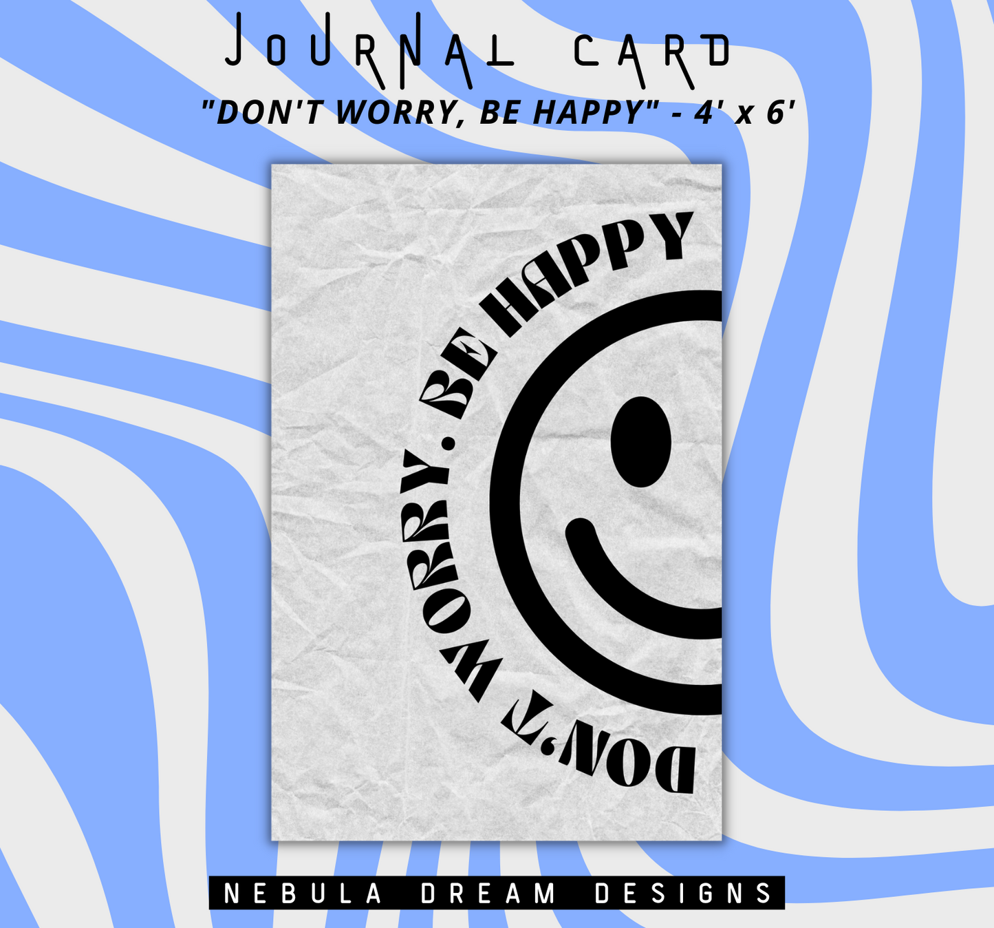 "Don't Worry, Be Happy" Planner Card (Limited Stock)