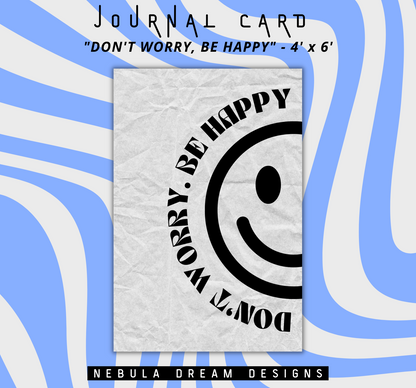 "Don't Worry, Be Happy" Planner Card (Limited Stock)